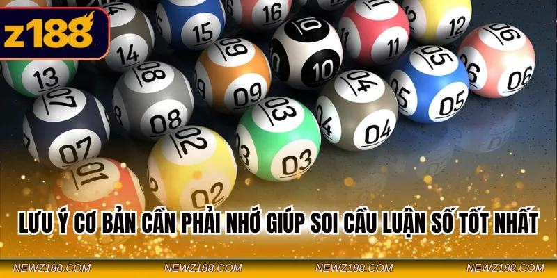Lưu ý cơ bản cần phải nhớ giúp soi cầu luận số tốt nhất
