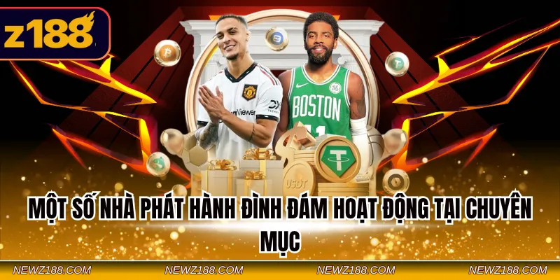 Một số nhà phát hành đình đám hoạt động tại chuyên mục